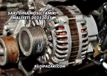 Şarj Dinamosu Tamiri Maliyeti 2025