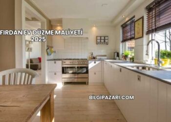Sıfırdan Ev Düzme Maliyeti 2025
