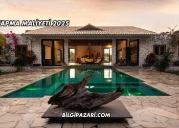 Villa Yapma Maliyeti 2025