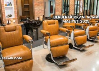 Berber Dükkanı Açma Maliyeti 2025