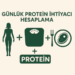 Günlük Protein İhtiyacı Hesaplama