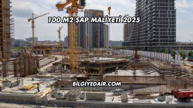 100 m2 Şap Maliyeti 2025