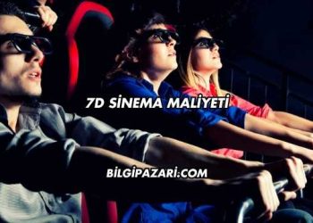 7D Sinema Maliyeti