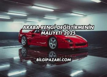 Araba Rengi Değiştirmenin Maliyeti 2025