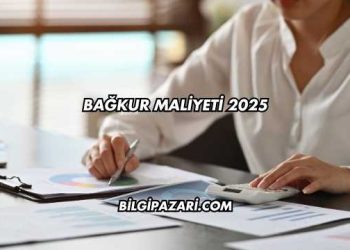 Bağkur Maliyeti 2025