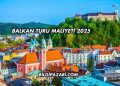 Balkan Turu Maliyeti 2025