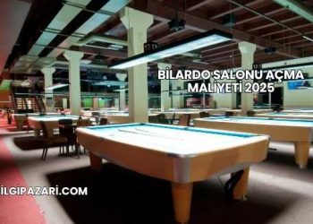 Bilardo Salonu Açma Maliyeti 2025