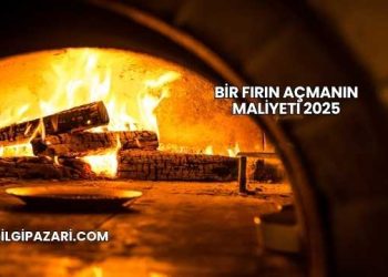 Bir Fırın Açmanın Maliyeti 2025