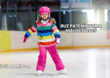 Buz Pateni Kurma Maliyeti 2025