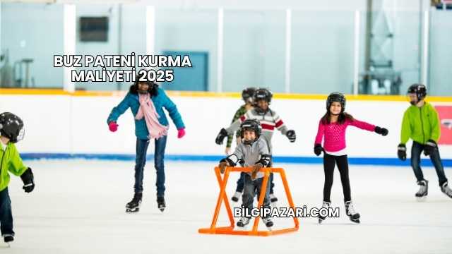 Buz Pateni Kurma Maliyeti 2025