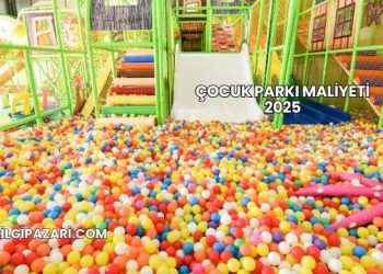 Çocuk Parkı Maliyeti 2025