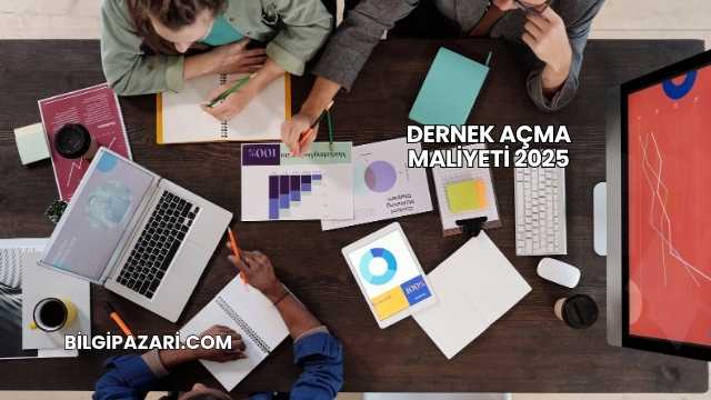 Dernek Açma Maliyeti 2025