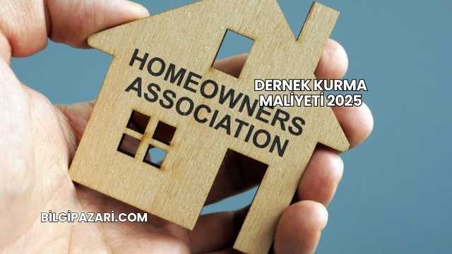 Dernek Kurma Maliyeti 2025