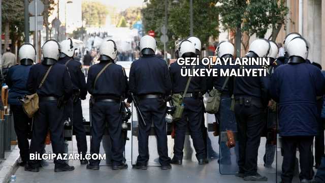 Gezi Olaylarının Ülkeye Maliyeti