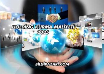 Holding Kurma Maliyeti 2025