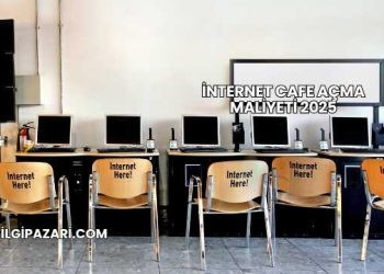 İnternet Cafe Açma Maliyeti 2025