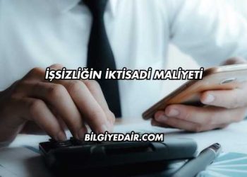 İşsizliğin İktisadi Maliyeti