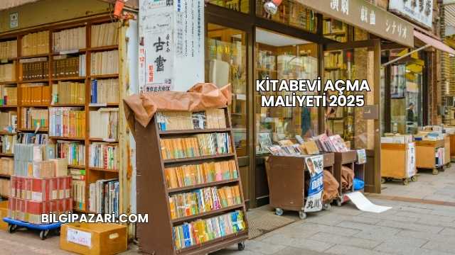 Kitabevi Açma Maliyeti 2025