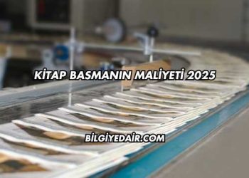 Kitap Basmanın Maliyeti 2025