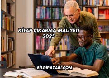 Kitap Çıkarma Maliyeti 2025