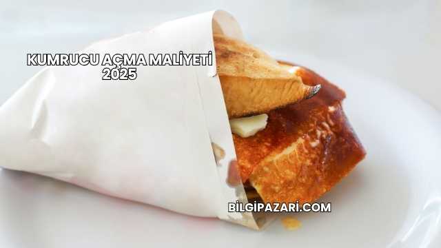 Kumrucu Açma Maliyeti 2025