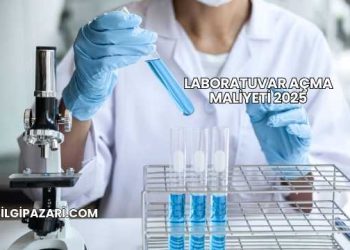 Laboratuvar Açma Maliyeti 2025