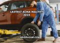 Lastikçi Açma Maliyeti 2025