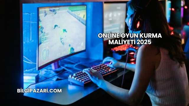 Online Oyun Kurma Maliyeti 2025
