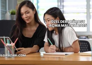 Özel Ders Bürosu Açma Maliyeti 2025