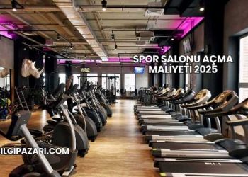 Spor Salonu Açma Maliyeti 2025