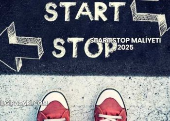 Start Stop Maliyeti 2025