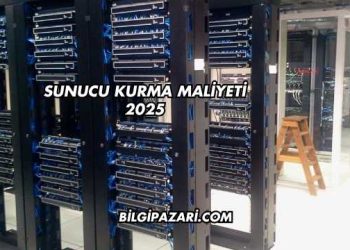 Sunucu Kurma Maliyeti 2025