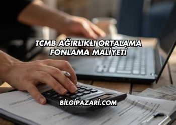 TCMB Ağırlıklı Ortalama Fonlama Maliyeti