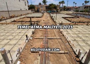 Temel Atma Maliyeti 2025