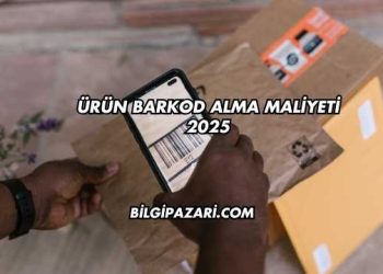 Ürün Barkod Alma Maliyeti 2025