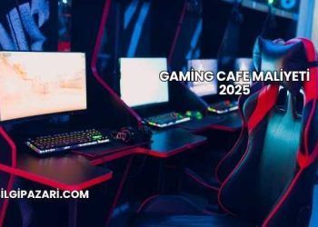Gaming Cafe Maliyeti 2025