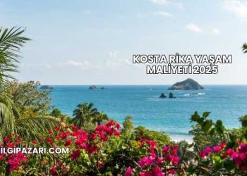 Kosta Rika Yaşam Maliyeti 2025