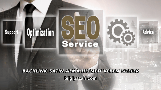 Backlink Satın Alma Hizmeti Veren Siteler