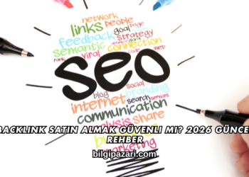 Backlink Satın Almak Güvenli mi? 2026 Güncel Rehber