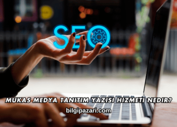 Mukas Medya Tanıtım Yazısı Hizmeti Nedir